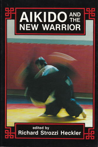 Aikido and the New Warrior-0