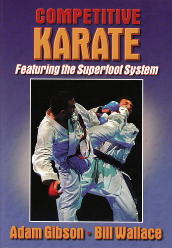Competitive Karate : Featuring the Superfoot System-0