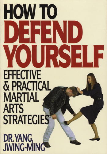 How To Defend Yourself: Effective and Practical Martial Arts Strategies-0