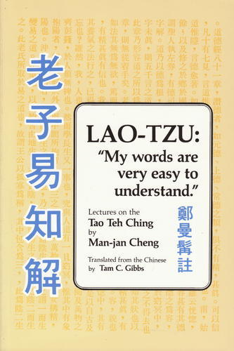 Lao Tzu My Words are Easy to Understand-0