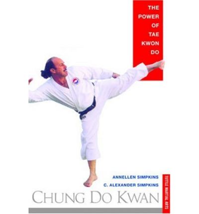 Chung Do Kwan The Power of Tae Kwon Do-0