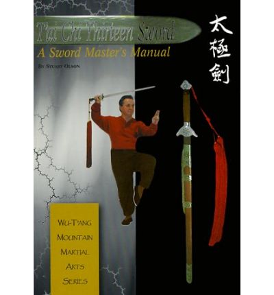Tai Chi Thirteen Sword A Sword Master's Manual-0