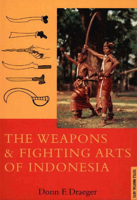The Weapons and Fighting Arts of Indonesia-0