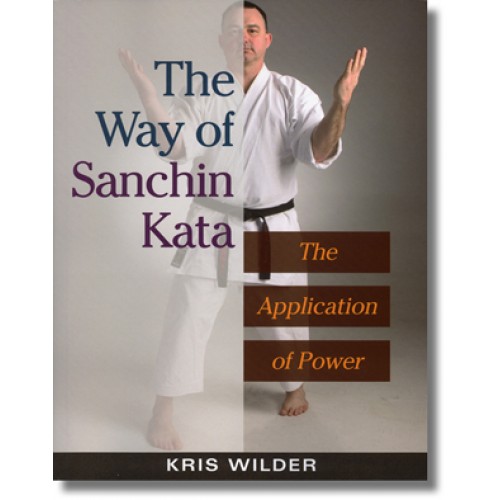 The Way of Sanchin Kata The Application of Power-0
