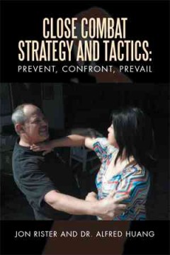 Close Combat Strategy and Tactics: Prevent, Confront, Prevail-0