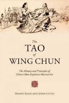 The Tao of Wing Chun: The History and Principles of China's Most Explosive Martial Art-0